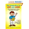 Say Good-Bye To ADD And ADHD