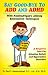 Say Good-Bye To ADD And ADHD (Say Good-Bye To...)