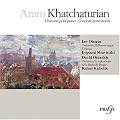 Khatchaturian - Concerto pour piano / Concerto pour violon
