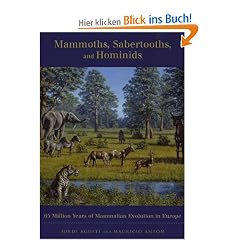 Mammoths, Sabertooths, and Hominids: 65 Million Years of Mammalian Evolution in Europe