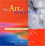 The Art of Dreaming: Tools for Creative Dream Work