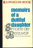 Memoirs of a Dutiful Daughter (Perennial Classics)