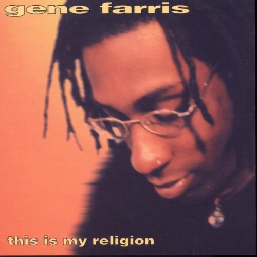 Gene Farris - This Is My Religion - Zortam Music