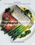 Scottish Highland Hospitality: New Recipes from the Scottish Highlands and Islands