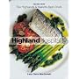 Highland Hospitality: New Recipes from the Scottish Highlands and Islands