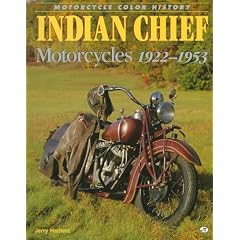 Indian Chief Motorcycles 1922-1953 (Motorcycle Color History)