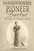 Pioneer Doctor: The Story of a Woman's Work