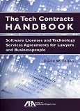 The Tech Contracts Handbook: Software Licenses and Technology Services Agreements for Lawyers and Businesspeople