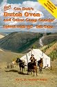 More Cee Dub's Dutch Oven and Other Camp Cookin'