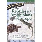 Reptiles and Amphibians of Europe (Princeton Field Guides) by E. Nicholas Arnold