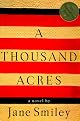 A Thousand Acres: A Novel
