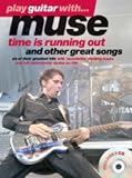 Play Guitar with Muse: "Time is Running Out" and Other Great Songs: "Time Is Running Out" and Other Great Songs