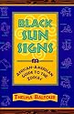 Black Sun Signs: An African-American Guide to the Zodiac