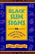 Black Sun Signs: An African-American Guide to the Zodiac