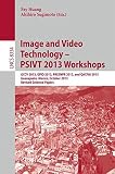 Image and video technology : PSIVT 2013 workshops ; GCCV 2013, GPID 2013, PSAESNPR 2013, and QACIVA 2013, Guanajuato, Mexico, October 28-29, 2013, revised selected papers