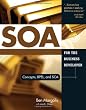 SOA for the Business Developer: Concepts, BPEL, and SCA (Business Developers series)