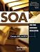 SOA for the Business Developer: Concepts, BPEL, and SCA (Business Developers series)