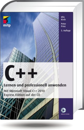 C++ - Lernen und professionell anwenden (mitp Professional)