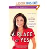 A Place of Yes: 10 Rules for Getting Everything You Want Out of Life