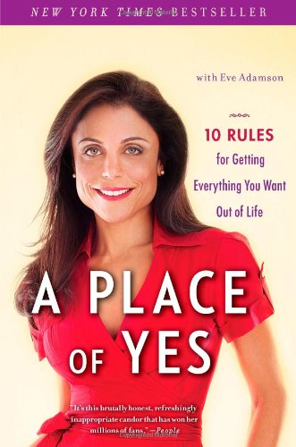 A Place of Yes: 10 Rules for Getting Everything You Want Out of Life Book Image