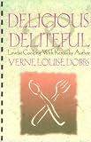Delicious Deliteful: Lowfat Cooking