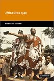 Africa since 1940: The Past of the Present (New Approaches to African History)