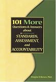 101 More Questions and Answers about Standards, Assessment, and Accountability
