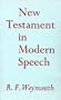The New Testament in Modern Speech