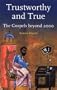 Trustworthy and True: The Gospels Beyond 2000