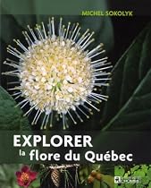 Explorer la flore du Qu&eacute;bec