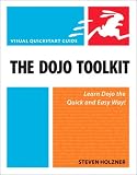 The Dojo Toolkit: Visual QuickStart Guide