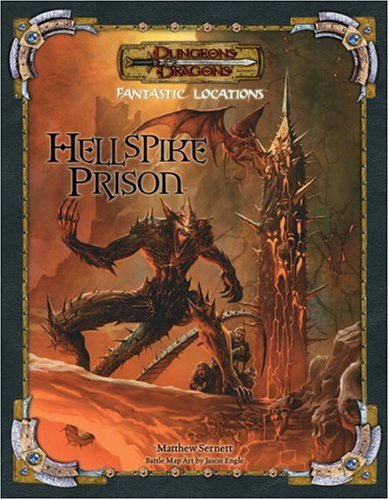 Fantastic Locations: Hellspike Prison: Dungeons & Dragons Accessory (D&D Accessory)