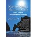 Nurture Nature, Nurture Health: Your Health and the Environment