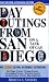 Day Outings from San Diego on a Tank of Gas, Fourth Edition