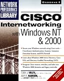 Cisco Internetworking with Windows NT & 2000
