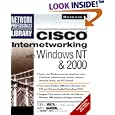 Cisco Internetworking with Windows NT and 2000 by ToJ. Velte, Amy Hanson, and Anthony T. Velte