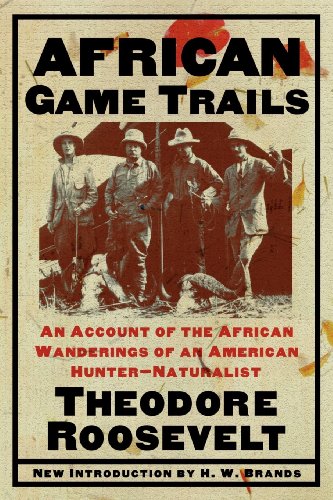 african game trails an account of the african wanderings of an american hunter natrualist
