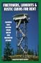 Firetowers, Lookouts & Rustic Cabins for Rent
