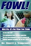 FOWL! Bird Flu: It`s Not What You Think