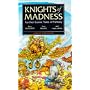 Knights of Madness