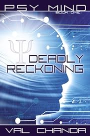 Psy Mind: Deadly Reckoning (Book One)