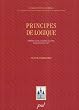 Principes de logique : D�finition, �nonciation, raisonnement
