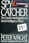 Spy Catcher: The Candid Autobiography of a Senior Intelligence Officer