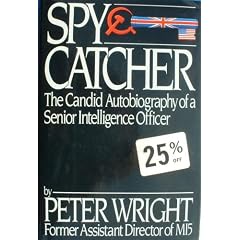 Spycatcher: The Candid Autobiography of a Senior Intelligence Officer