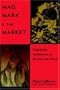 Mao, Marx, and the Market: Capitalist Adventures in Russia and China