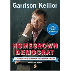 Homegrown Democrat: A Few Plain Thoughts from the Heart of America