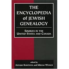 Encyclopedia of Jewish Genealogy: Sources in the United States and Canada Vol I (Encyclopedia of Jewish Genealogy)