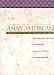 Book Asian American Literature: Reviews and Criticism of Works by American Writers of Asian Descent (Asian American Literature)