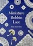 Miniature Bobbin Lace (Master Craftsmen)