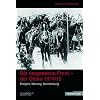 Zeitalter der Weltkriege 1. Die vergessene Front - der Osten 1914/15: Ereignis, Wirkung, Nachwirkung: BD 1